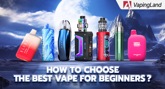 how-to-choose-the-best-vape-for-beginners
