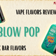 blow pop geek bar flavor