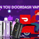 can you doordash vapes