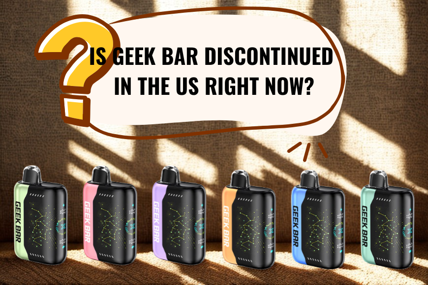 Is Geek Bar Discontinued in the US Right Now?