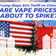 trump tariff on chinese vapes and will the vape prices go up