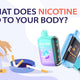 what nicotine does to your body