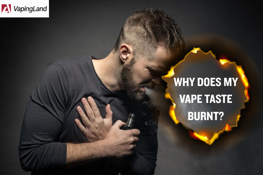 why does my vape taste burnt